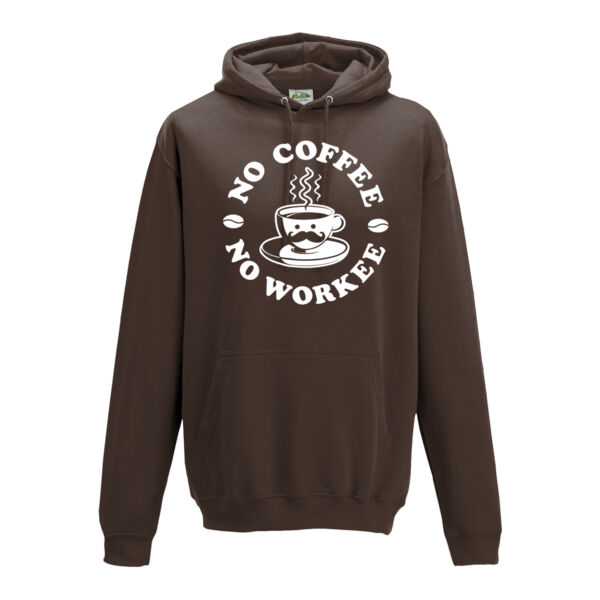 No Coffee No Workee Unisex Hoodie Thumbnail