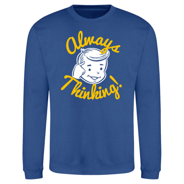 Always Thinking Unisex Sweatshirt Thumbnail