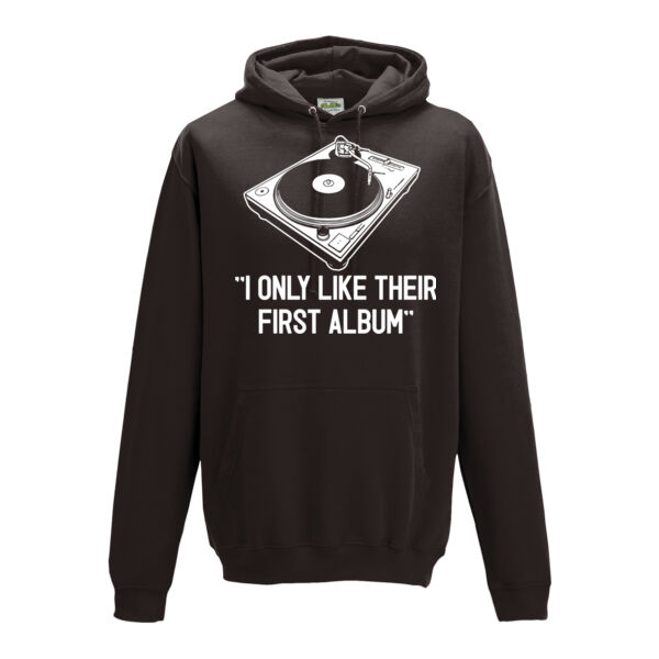 I Only Like Their First Album Unisex Hoodie Thumbnail