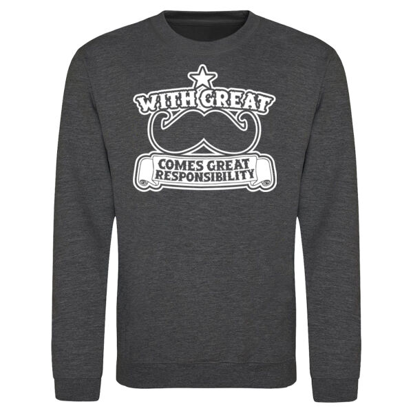 With Great Moustache Comes Great Responsibility Unisex Sweatshirt Thumbnail